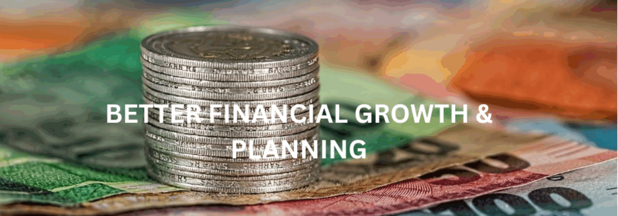 BETTER FINANCIAL GROWTH & PLANNING (1)